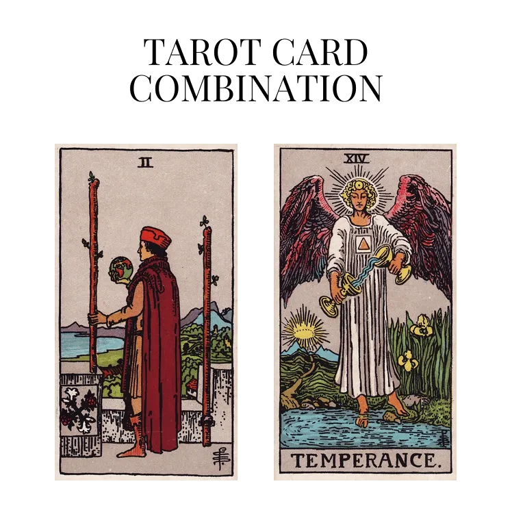 two of wands and temperance tarot cards combination meaning