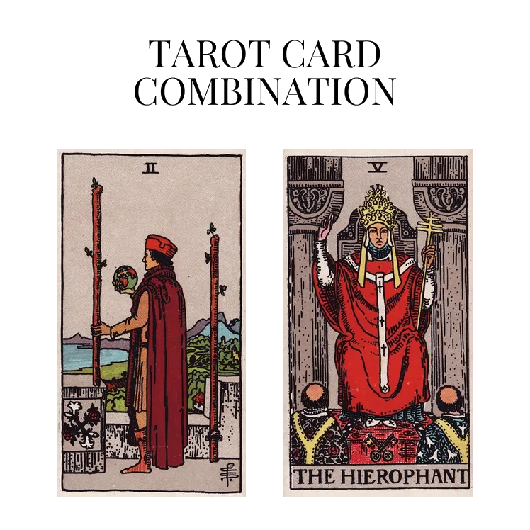 two of wands and the hierophant tarot cards combination meaning