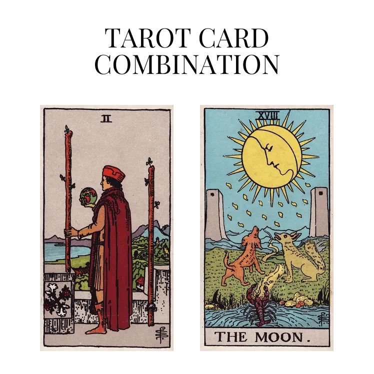 two of wands and the moon tarot cards combination meaning