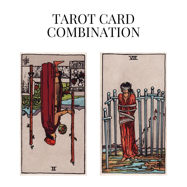 two of wands reversed and eight of swords tarot cards combination meaning