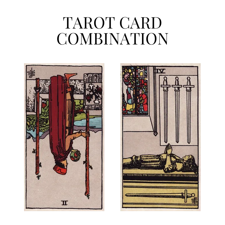 two of wands reversed and four of swords tarot cards combination meaning