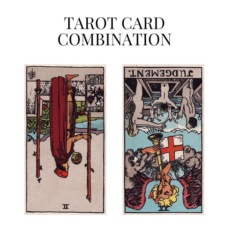 two of wands reversed and judgement reversed tarot cards combination meaning
