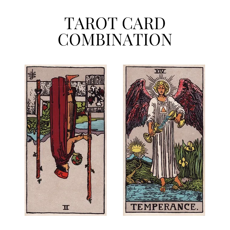 two of wands reversed and temperance tarot cards combination meaning