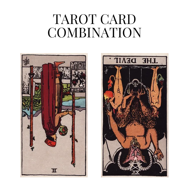 two of wands reversed and the devil reversed tarot cards combination meaning