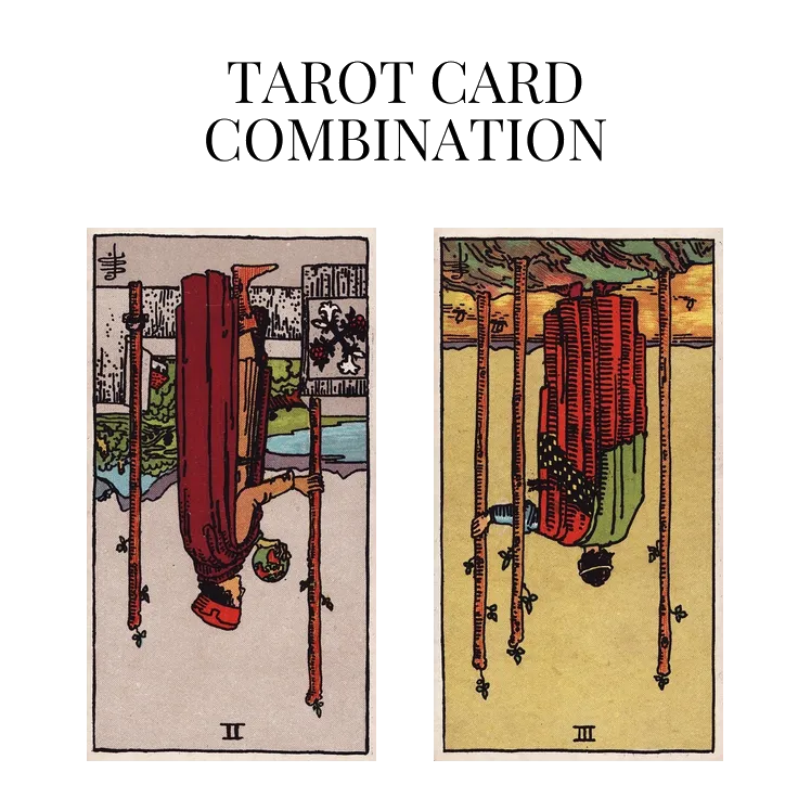 two of wands reversed and three of wands reversed tarot cards combination meaning